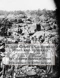 Placer County, California Mines and Minerals: California Register of Mines and Minerals - Paperback