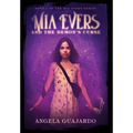 Mia Evers and the Demon's Curse - Hardcover