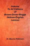 Indexes to All Editions of Bdb Hebrew English Lexicon - Paperback
