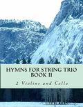 Hymns For String Trio Book II - 2 violins and cello - Paperback