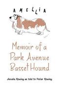 Memoir of a Park Avenue Basset Hound: How a South Jersey Hound Found True Love on the Upper East Side - Paperback