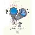 Nena, Y Roberta ¿Dónde Está? - Hardcover