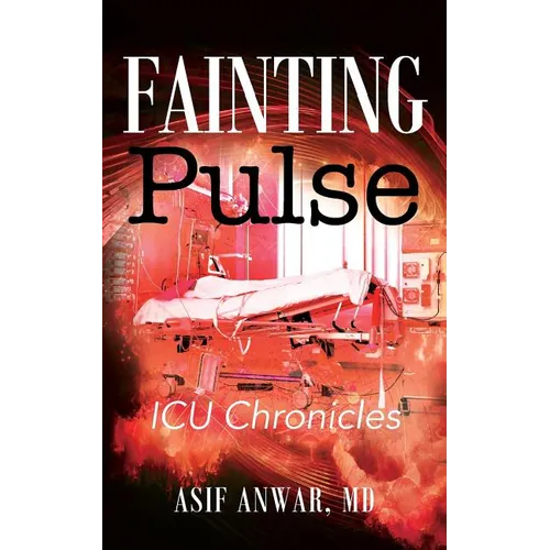 Fainting Pulse: ICU Chronicles - Paperback