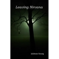 Leaving Nirvana: an account of love and oppression - race, gender, honor - Paperback