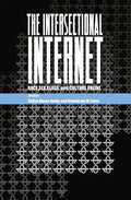 The Intersectional Internet: Race, Sex, Class, and Culture Online - Paperback
