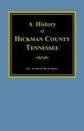 The History of Hickman County, Tennessee - Paperback