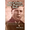 When Johnny Came Marching Home - Paperback