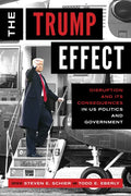 The Trump Effect: Disruption and Its Consequences in US Politics and Government - Paperback