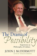 The Drama of Possibility: Experience as Philosophy of Culture - Paperback