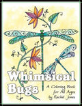 Whimsical Bugs: A Stress Relieving Coloring Book For All Ages - Paperback