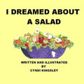 I Dreamed about a Salad - Paperback