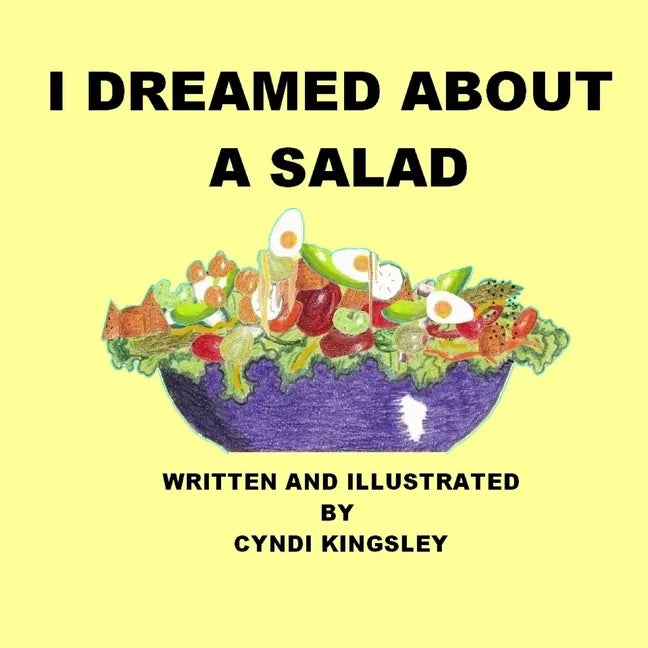 I Dreamed about a Salad - Paperback