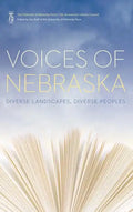 Voices of Nebraska: Diverse Landscapes, Diverse Peoples - Paperback