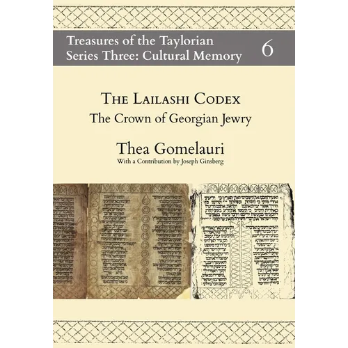 The Lailashi Codex: the Crown of Georgian Jewry - Hardcover
