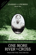 One More River to Cross: Standing on the Promises, Book One - Paperback