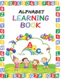 Alphabet Learning Book: Alphabet Learning Book for Toddlers - Preschool Alphabet Learning Book for Kids age 2 - 6 - Paperback