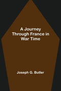 A Journey Through France in War Time - Paperback