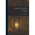 Essays to Do Good - Paperback