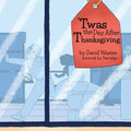 'Twas the Day After Thanksgiving - Paperback