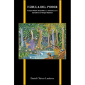 Fábula del Poder: Corporalidad, biopolítica y violencia en la narrativa de Sergio Ramírez - Hardcover