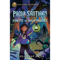 Rick Riordan Presents: Paola Santiago and the Forest of Nightmares-A Paola Santiago Novel Book 2 - Hardcover