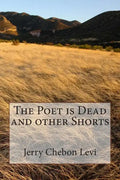 The Poet is Dead and other Shorts - Paperback