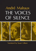 The Voices of Silence: Man and His Art. (Abridged from the Psychology of Art) - Paperback