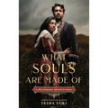What Souls Are Made Of: A Wuthering Heights Remix - Paperback