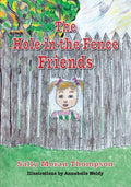 The Hole-in-the-Fence Friends - Paperback