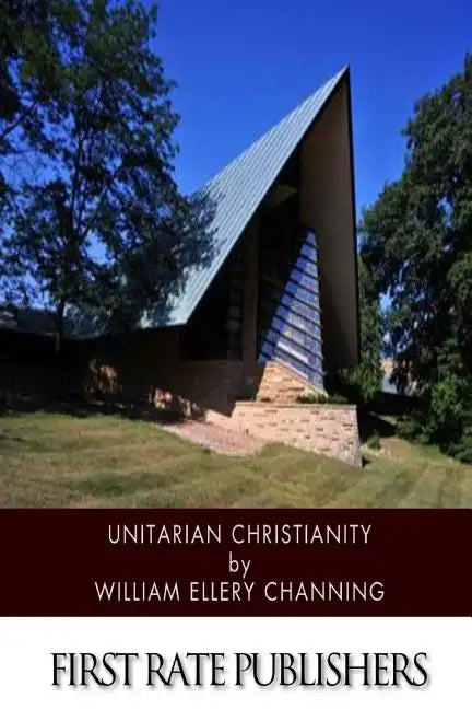 Unitarian Christianity - Paperback