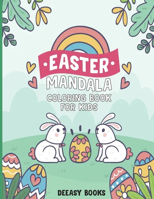 Easter Mandala Coloring Book for Kids: Easy Easter Mandala Coloring Book For Kids: Age 4-6,7-10 - Paperback