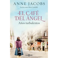 El Café del Ángel. Años Turbulentos / The Angel Cafe. Turbulent Years - Paperback