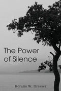 The Power of Silence - Paperback