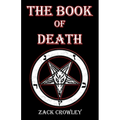 The Book of Death: Grimoire of Black Magic Spells and Curses - Paperback