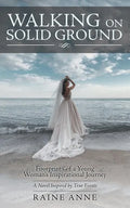 Walking on Solid Ground: Footprints of a Young Woman'S Inspirational Journey - Paperback