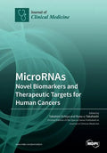 MicroRNAs: Novel Biomarkers and Therapeutic Targets for Human Cancers - Paperback