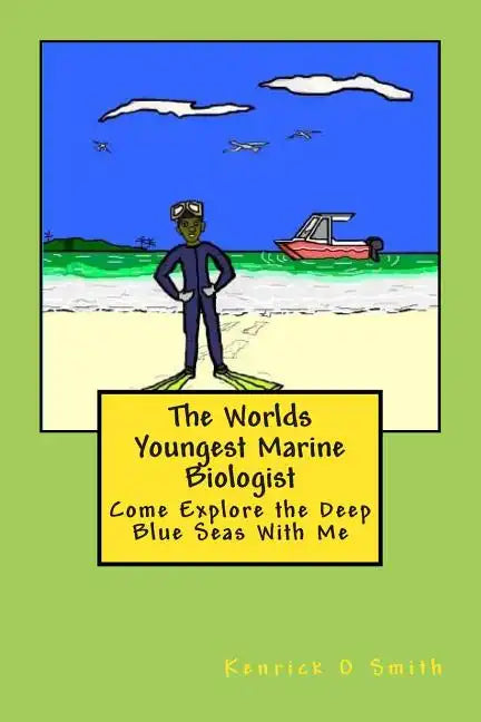 The World Youngest Marine Biologist: The World Youngest Marine Biologist - Paperback
