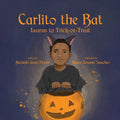 Carlito the Bat Learns to Trick-or-Treat - Paperback