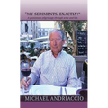 "My Sediments, Exactly!": A Passionate Pilgrimage Through Wine and Life - Paperback