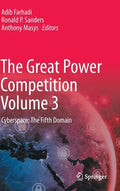 The Great Power Competition Volume 3: Cyberspace: The Fifth Domain - Hardcover