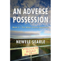 An Adverse Possession: Book 3 - The Alton County Mysteries - Paperback