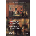 de la Monarquía de España a la República de Venezuela - Paperback