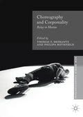 Choreography and Corporeality: Relay in Motion - Paperback