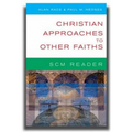 SCM Reader: Christian Approaches to Other Faiths - Paperback