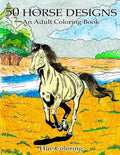 50 Lovely Horse Designs: An Adult Coloring Book - Paperback