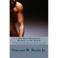 The Most Beautiful Woman in the Room: The Most Beautiful Woman in the Room - Paperback