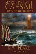 Marching With Caesar-Hostage to Fortuna - Paperback