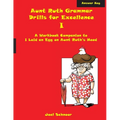Aunt Ruth Grammar Drills for Excellence I Answer Key: A workbook companion to I Laid an Egg on Aunt Ruth's Head - Paperback