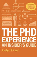 The PhD Experience: An Insider's Guide - Paperback