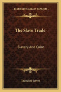 The Slave Trade: Slavery and Color - Paperback